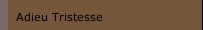 Adieu Tristesse