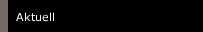 Aktuell